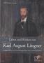 Leben und Wirken von Karl August Lingner