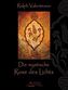 Die mystische Rose des Lichts