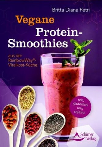 Vegane Protein-Smoothies aus der RainbowWay®-Vitalkost-Küche