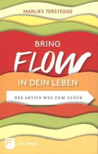 Bring Flow in dein Leben