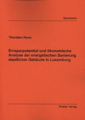 Einsparpotential und ökonomische Analyse der energetischen Sanierung staatlicher Gebäude in Luxemburg