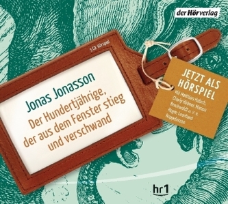 Der Hundertjährige, der aus dem Fenster stieg und verschwand, 3 Audio-CDs