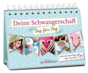 Deine Schwangerschaft - Tag für Tag