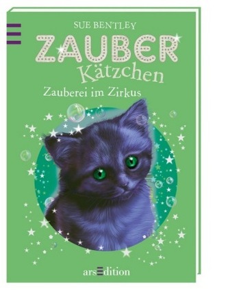 Zauberkätzchen - Zauberei im Zirkus