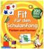Fit für den Schulanfang - Farben und Formen