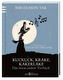 Kuckuck, Krake, Kakerlake