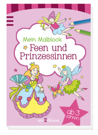 Mein Malblock - Feen und Prinzessinnen