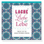 Lache, liebe, lebe