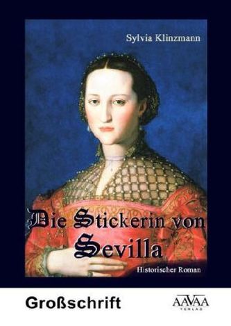 Die Stickerin von Sevilla, Großdruck
