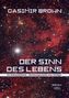 Der Sinn des Lebens