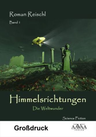 Himmelsrichtungen, Großdruckausgabe. Bd.1