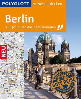 Polyglott Berlin zu Fuß entdecken