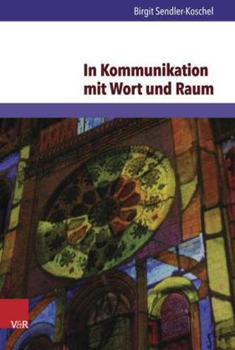 In Kommunikation mit Wort und Raum