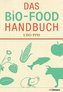Das BIO-Food Handbuch