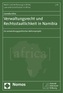 Verwaltungsrecht und Rechtsstaatlichkeit in Namibia