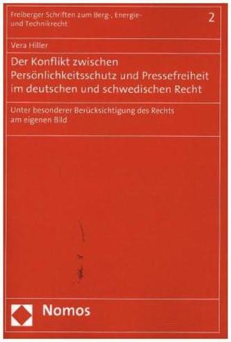 Der Konflikt zwischen Persönlichkeitsschutz und Pressefreiheit im deutschen und schwedischen Recht