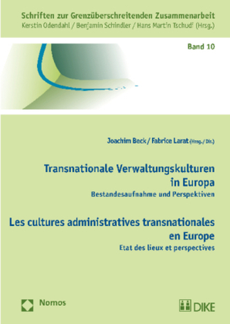Transnationale Verwaltungskulturen in Europa - Les cultures administratives transnationales en Europe