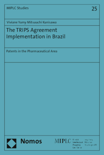 The TRIPS Agreement Implementation in Brazil