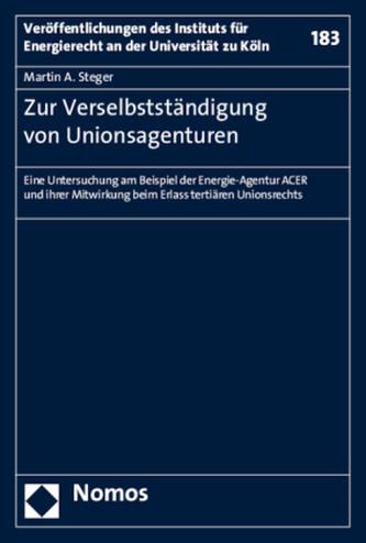 Zur Verselbstständigung von Unionsagenturen