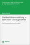 Die Qualitätsentwicklung in der Kinder- und Jugendhilfe