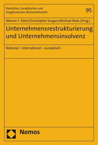 Unternehmensrestrukturierung und Unternehmensinsolvenz