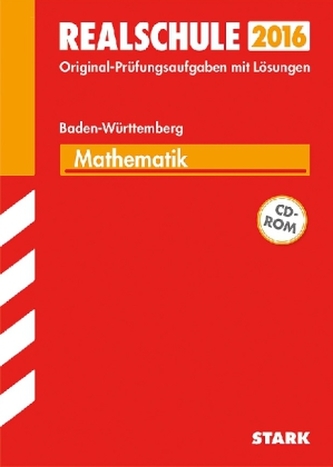 Realschule 2016 - Mathematik, Baden-Württemberg, m. CD-ROM