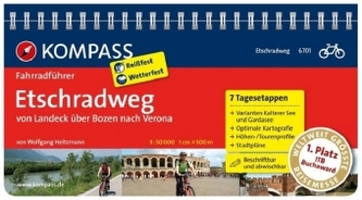 Kompass Fahrradführer Etschradweg, von Landeck über Bozen nach Verona