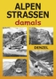 Alpenstrassen damals