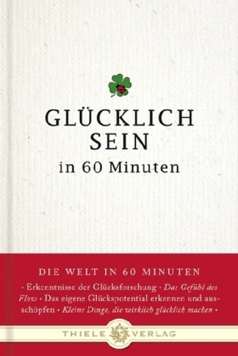 Glücklich sein in 60 Minuten