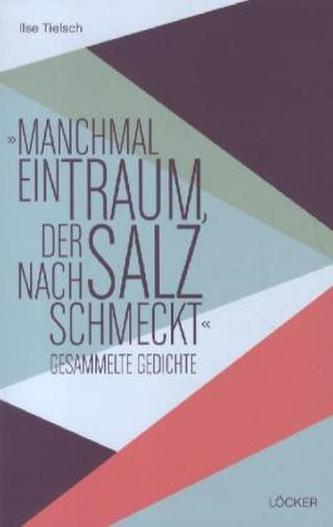 'Manchmal ein Traum, der nach Salz schmeckt'