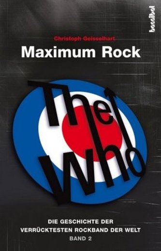 The Who - Maximum Rock. Bd.2
