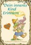 Dein inneres Kind erinnern