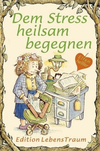 Dem Stress heilsam begegnen