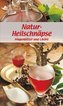 Natur-Heilschnäpse