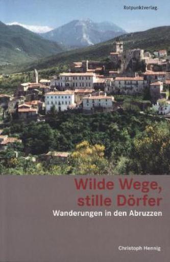 Wilde Wege, stille Dörfer