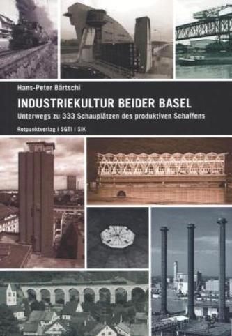 Industriekultur beider Basel