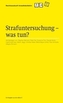Strafuntersuchung - was tun? (f. d. Schweiz)
