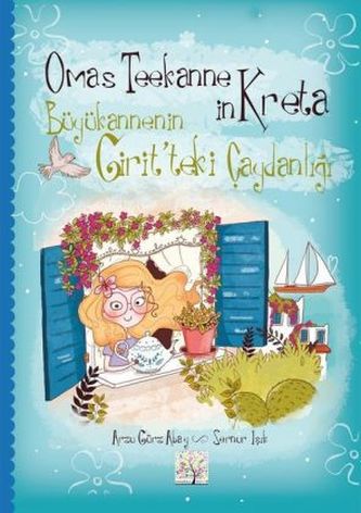 Omas Teekanne in Kreta. Büyükannenin Girit'teki Caydanligi