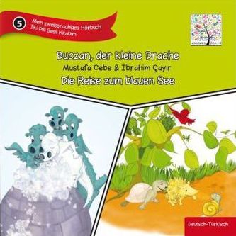 Buzcan, der kleine Drache & Die Reise zum blauen See, Audio-CD