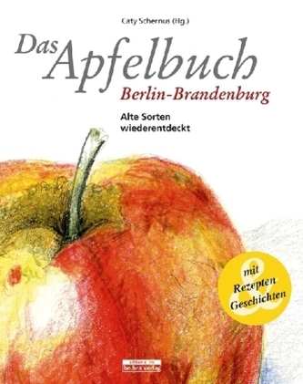 Das Apfelbuch Berlin-Brandenburg