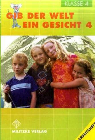 Gib der Welt ein Gesicht, Arbeitsheft Klasse 4