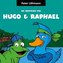Die Abenteuer von Hugo & Raphael