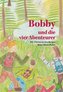 Bobby und die vier Abenteurer - Ferien in den Bergen