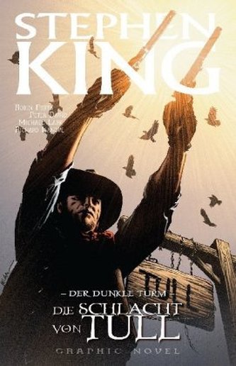 Stephen Kings Der Dunkle Turm - Die Schlacht von Tull, Graphic Novel,