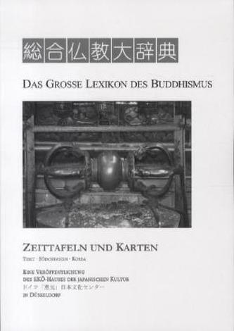Das Große Lexikon des Buddhismus - Zeittafeln und Karten, 2 Bde.. Bd.2