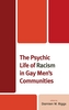 The Psychic Life of Racism in Gay Men's Communities