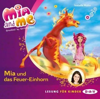 Mia and me - Mia und das Feuer-Einhorn, 1 Audio-CD