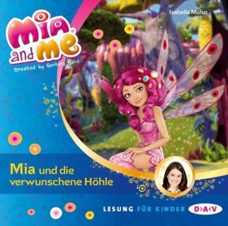 Mia and me - Mia und die verschwundene Höhle, Audio-CD Mia and me - Mia und die verschwundene Höhle, Audio-CD