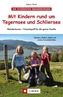 Mit Kindern rund um Tegernsee und Schliersee