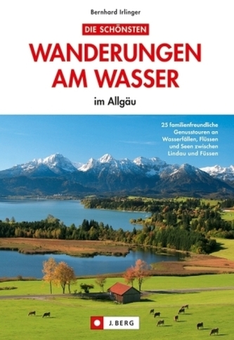 Die schönsten Wanderungen am Wasser im Allgäu